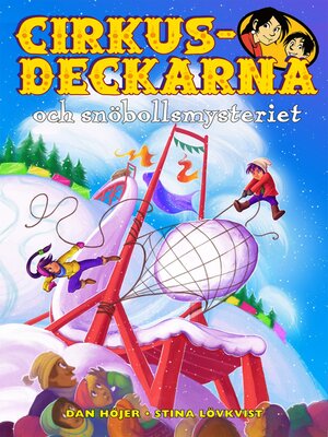 cover image of Cirkusdeckarna och snöbollsmysteriet